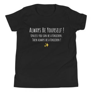 T-shirt “Always Be Yourself” – Taille Enfant