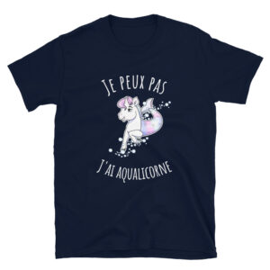 T-shirt « Je peux pas j’ai Aqualicorne »